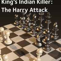 King’s Indian Killer: The Harry Attack