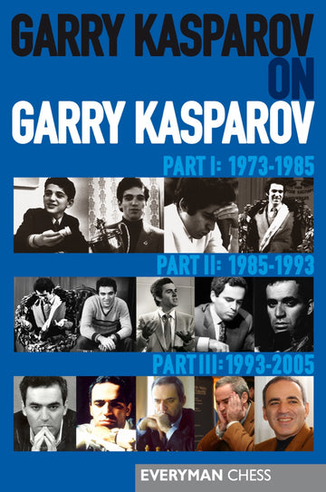 Garry Kasparov on Garry Kasparov I,II,III