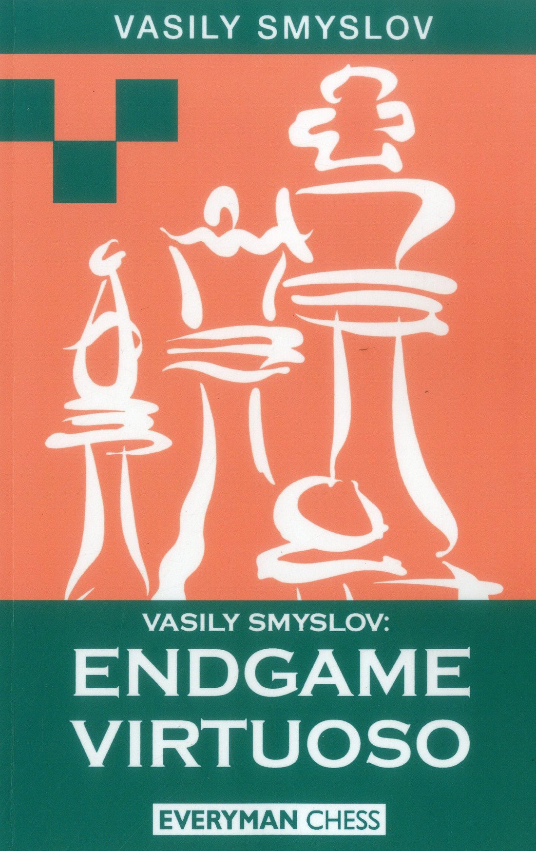 Vasily Smyslov: Endgame Virtuoso front cover