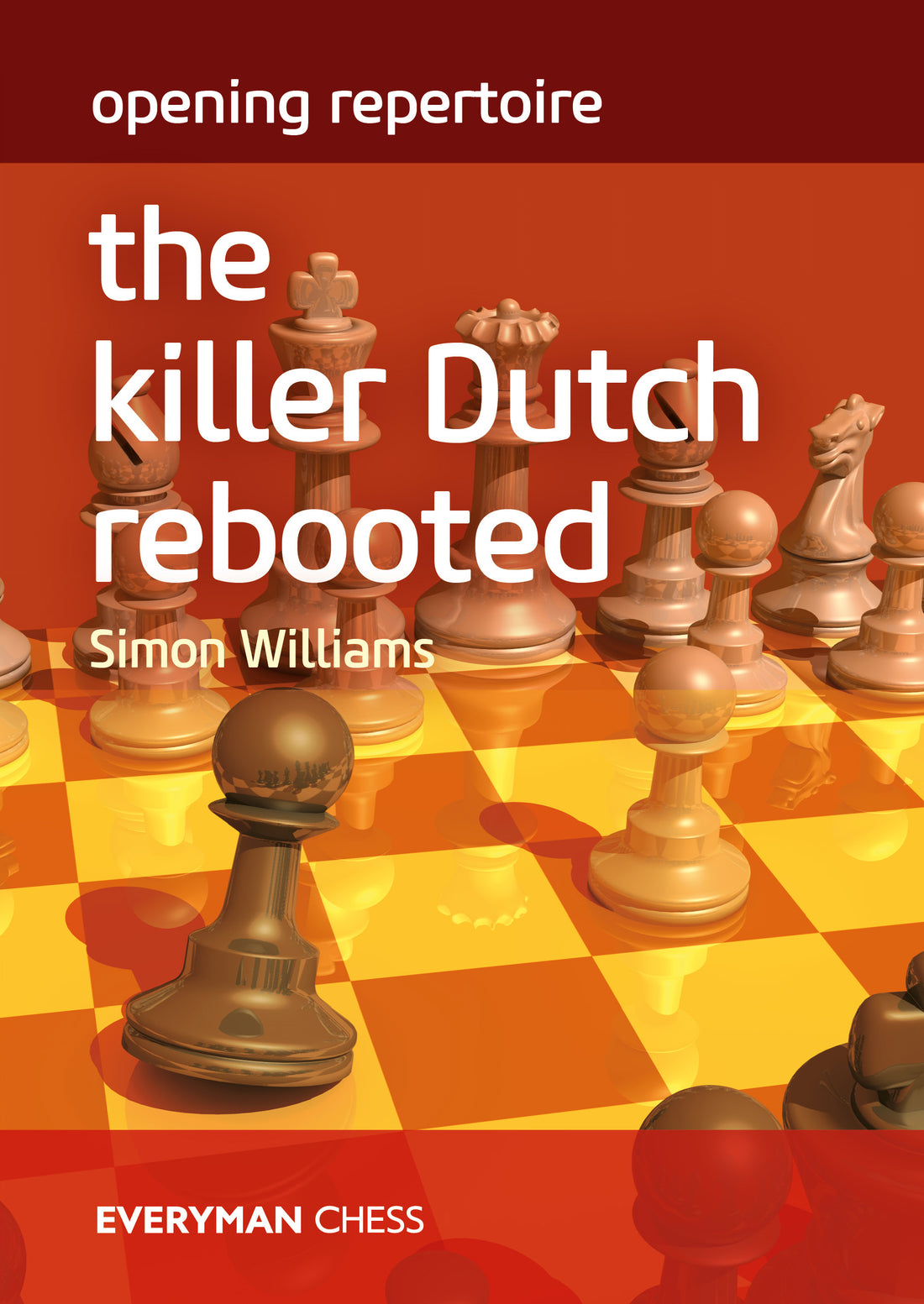 Opening Repertoire: The Killer Dutch Rebooted