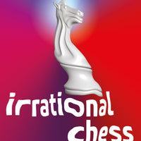 Irrational Chess